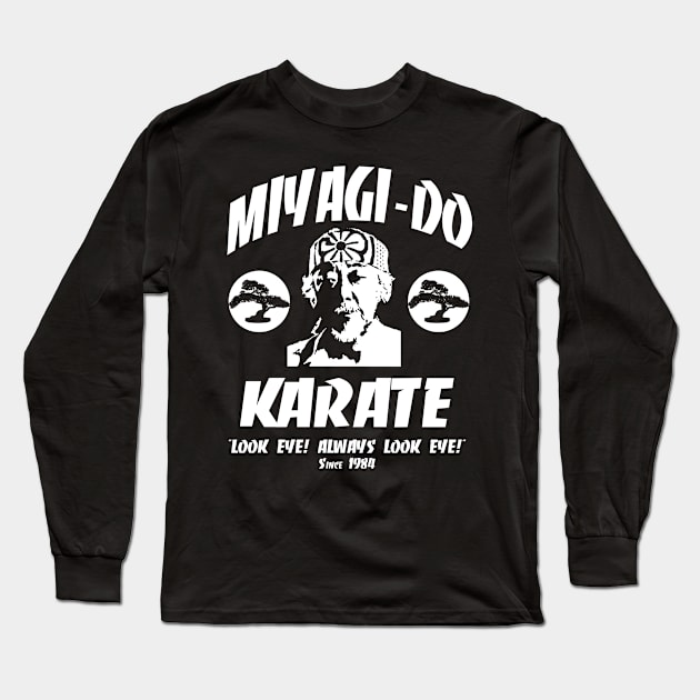 MIYAGI DO KARATE Long Sleeve T-Shirt by YourLuckyTee